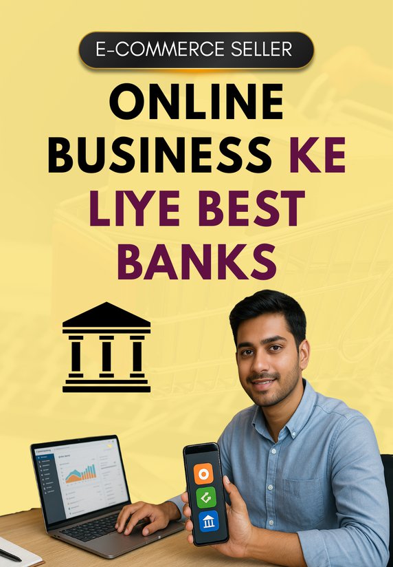 Online Business Ke Liye Best Banks