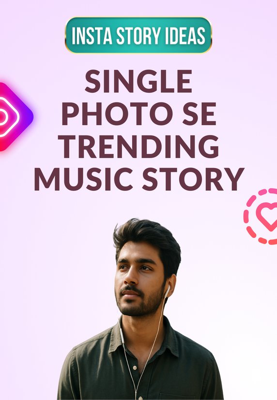 Single Photo Se Trending Music Story