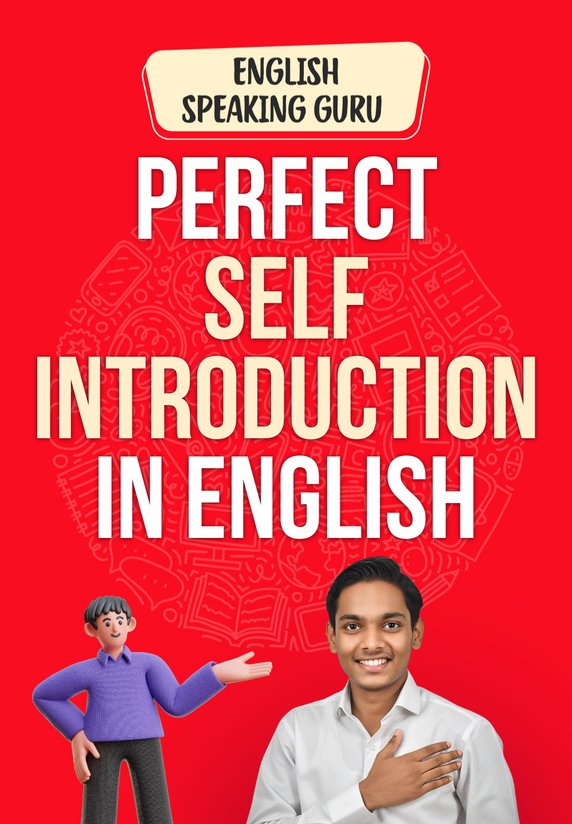 Perfect Self-Introduction In English