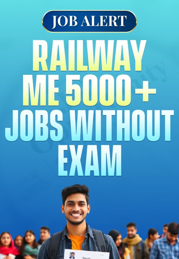 Railway Me 5000+ Jobs Direct Selection