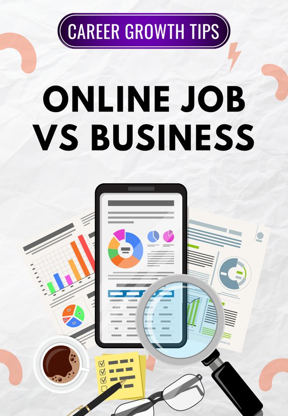 Online Job Vs Business
