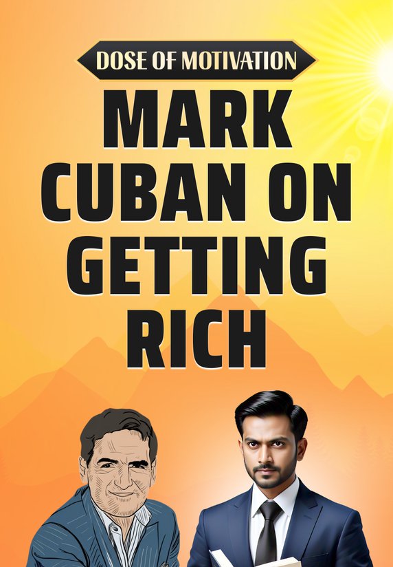 Mark Cuban On Getting Rich