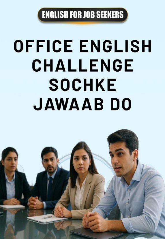 Office English Challenge Sochke Jawaab Do