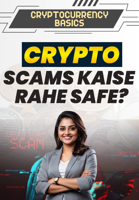 Crypto Scams Aur Kese Rahe Safe