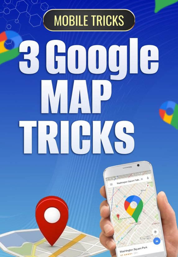 3 Google Maps Tricks