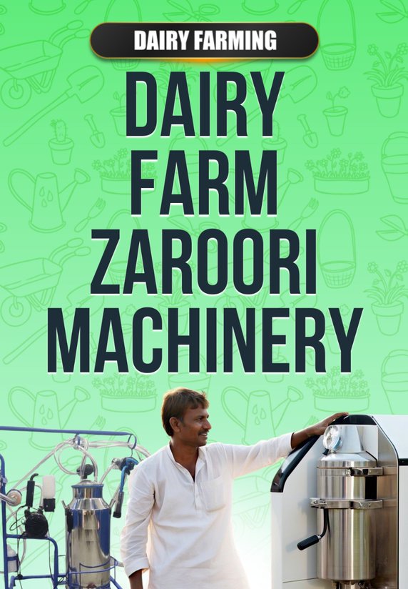 Dairy Farm Zaroori Machinery