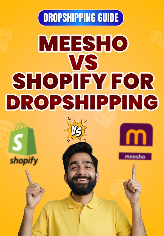 Meesho Vs Shopify For Dropshipping