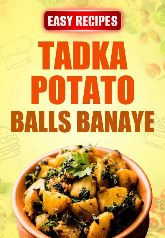 Tadka Potato Balls Kaise Banaye ?