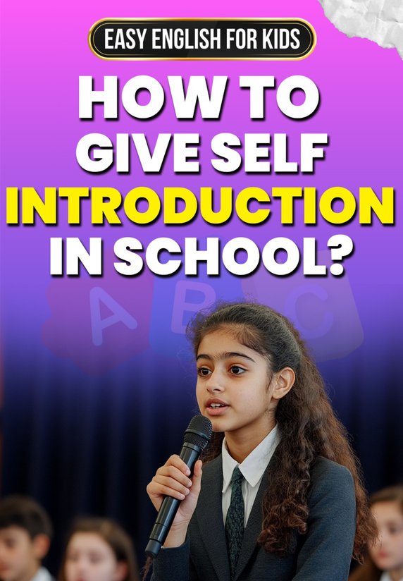 How To Give Self Introduction In School?