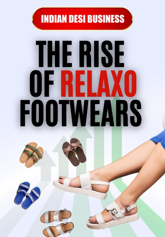 The Rise Of Relaxo Footwears