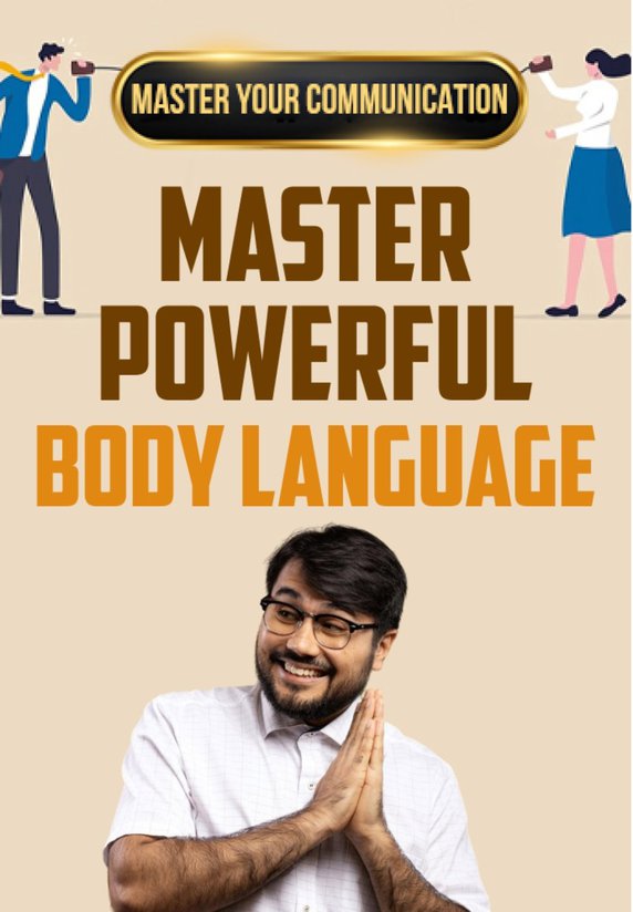 Master Powerful Body Language