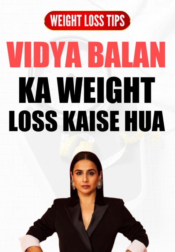 Vidya Balan Ka Weight Loss Kaise Hua