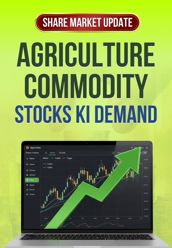 Agriculture Commodity Stocks Ki Demand