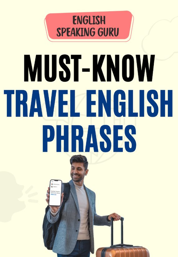 Must-Know Travel English Phrases