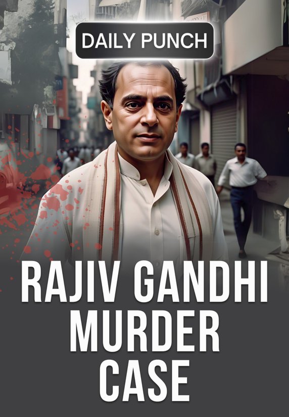 Rajiv Gandhi Murder Case