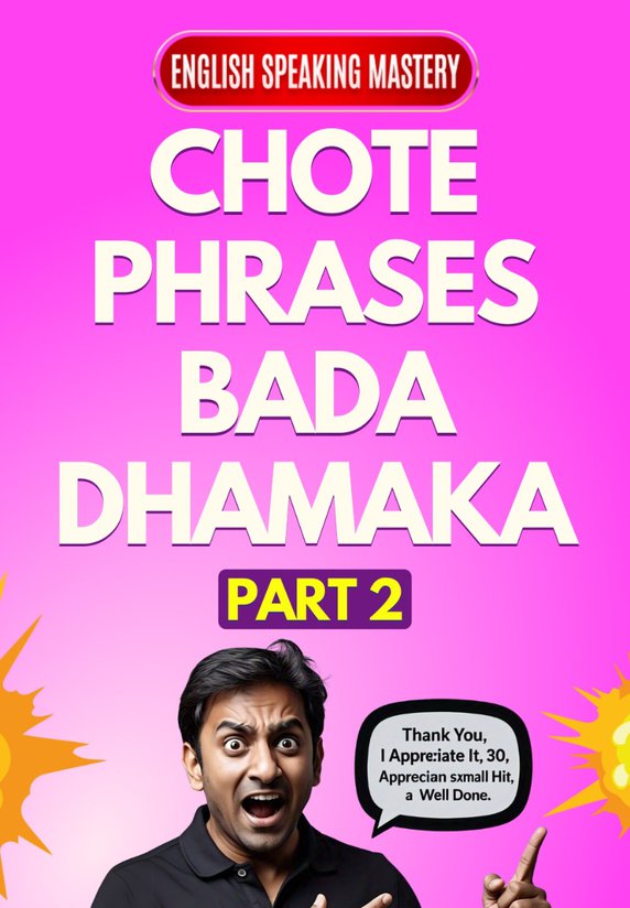 Chote Phrases, Bda Dhamaka PART 2