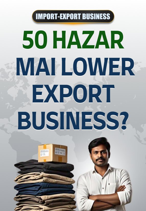 50 Hazar Mai Lower Export Business?