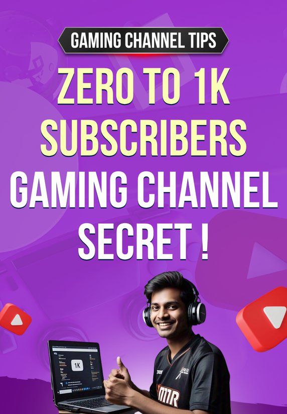 Zero To 1K Subscribers – Gaming Channel Secret !