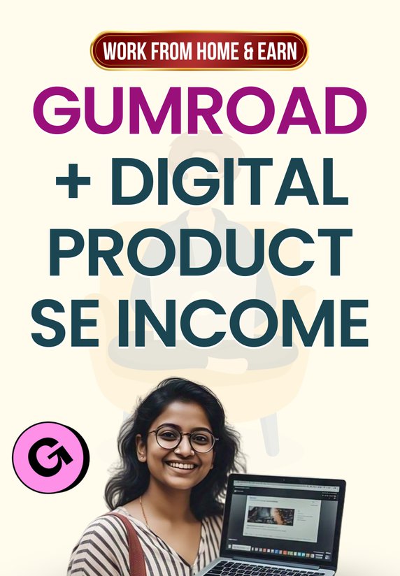 Gumroad + Digital Product Se Income