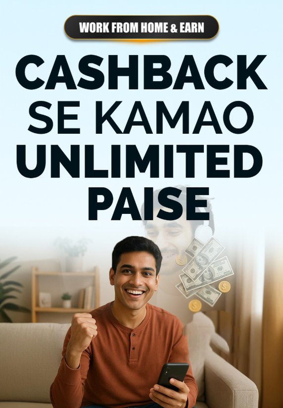 Cashback Se Kamao Unlimited Paise