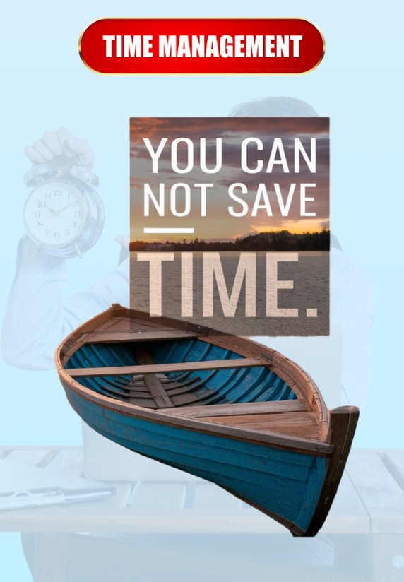 You Can Not Save Time