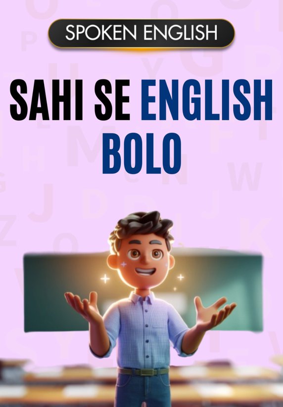 "Sahi Se" English Bolo