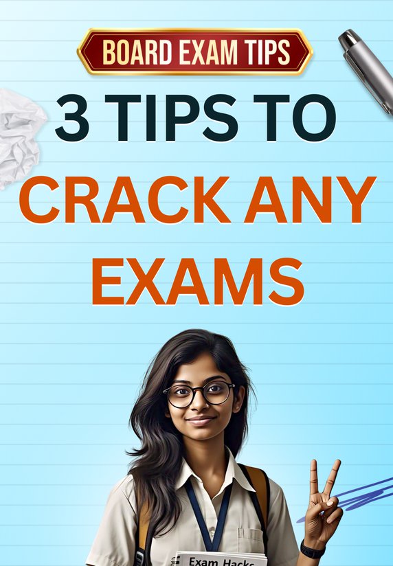 3 Tips To CRACK Any Exams