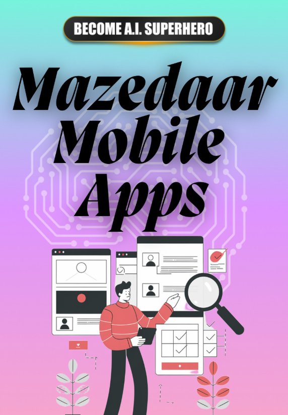 Mazedaar Mobile Apps