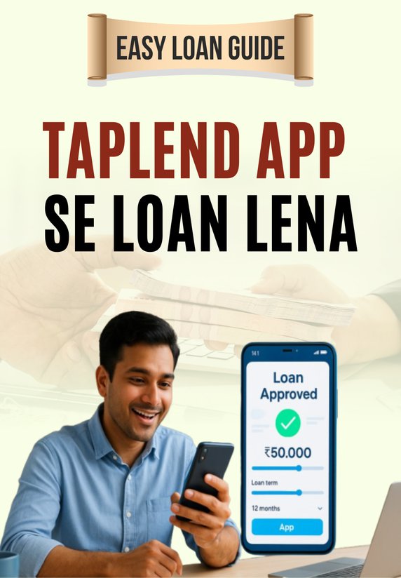 Taplend App Se Loan Len
