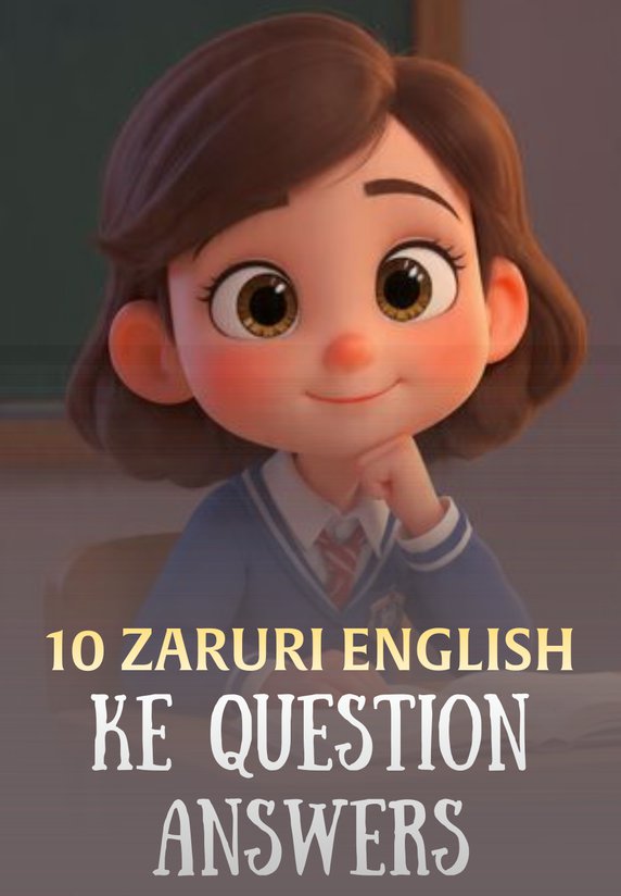 10 Zaruri English Ke Question Answers