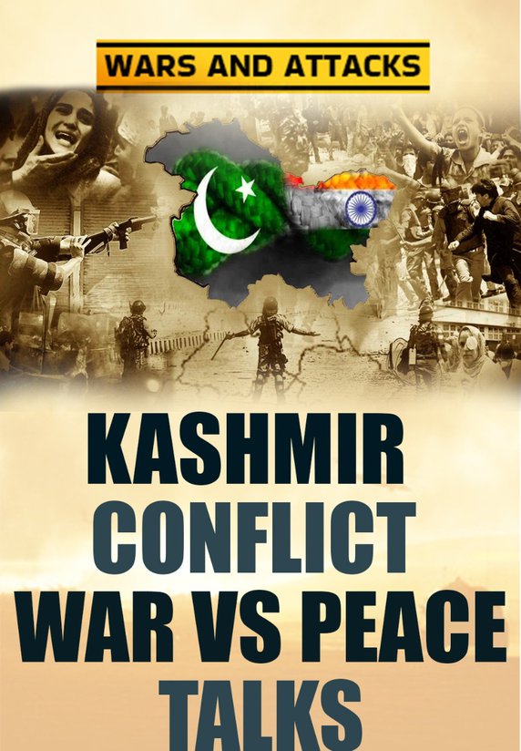 Kashmir Conflict: War Vs Peace Talks