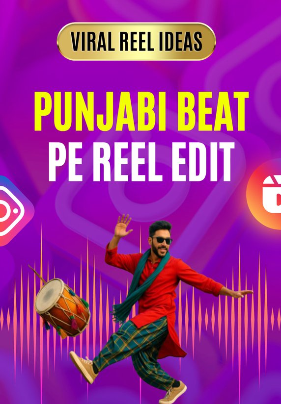 Punjabi Beat Pe Reel Edit