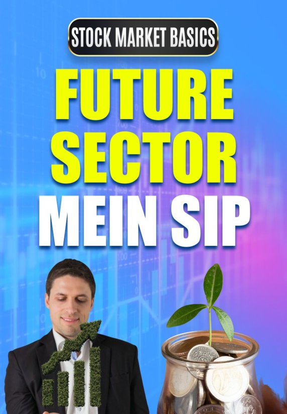 Future Sector Mein SIP