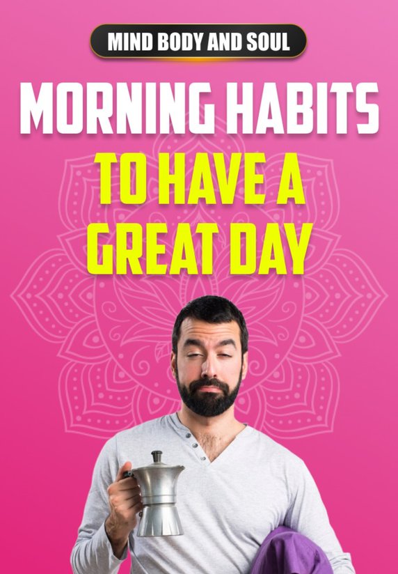 Morning Habits To Have A Great Day