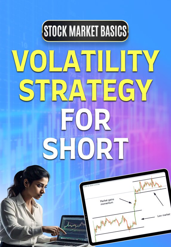 Volatility Strategy For Short