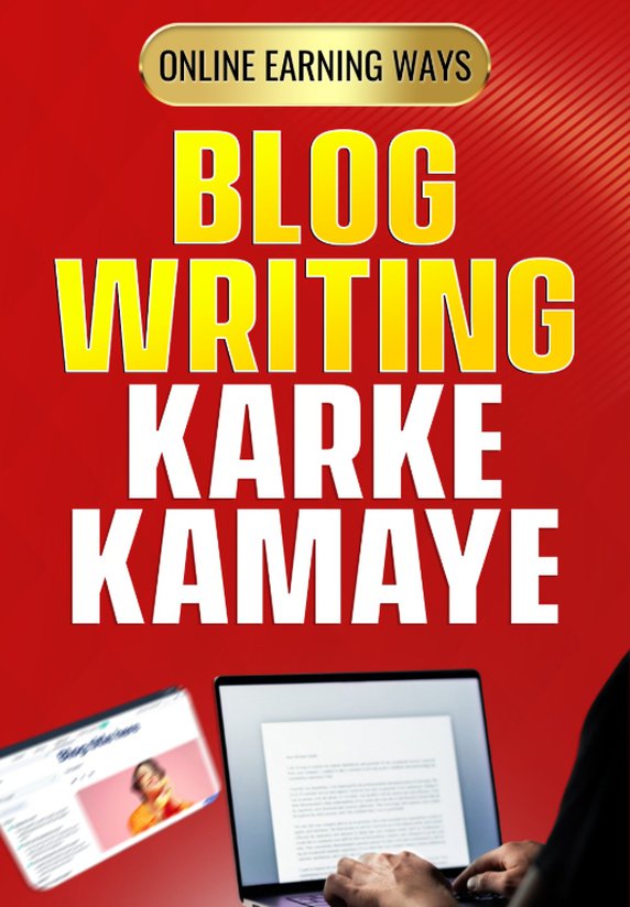 Blog Writing Karke Kamaye
