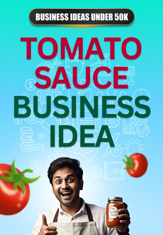 Tomato Sauce Business Idea