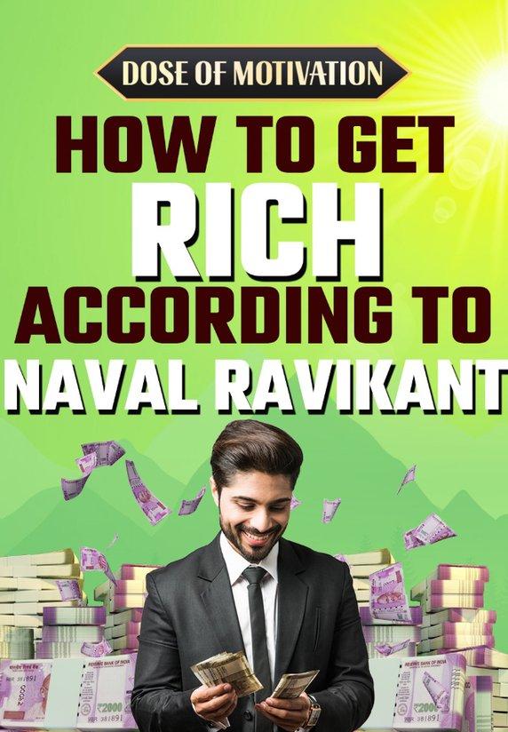 How To Get Rich According To Naval Ravikant
