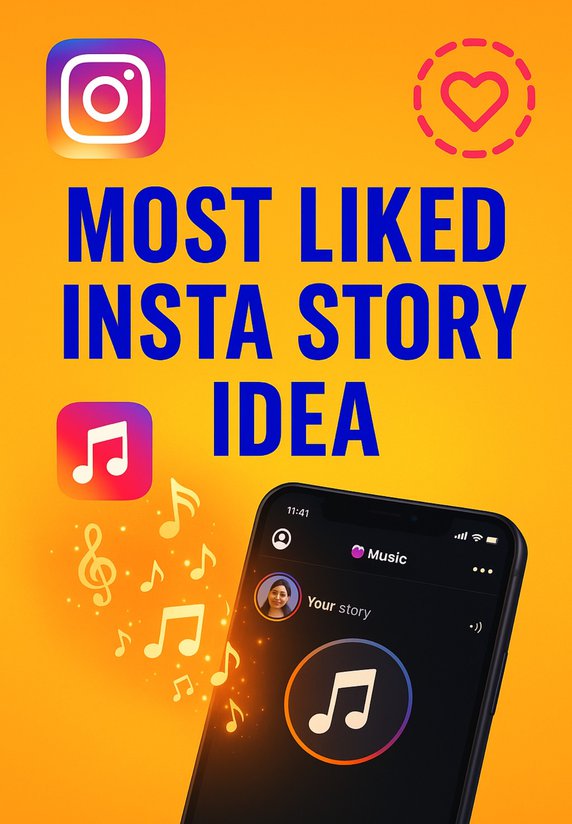 Most Liked Insta Story Idea