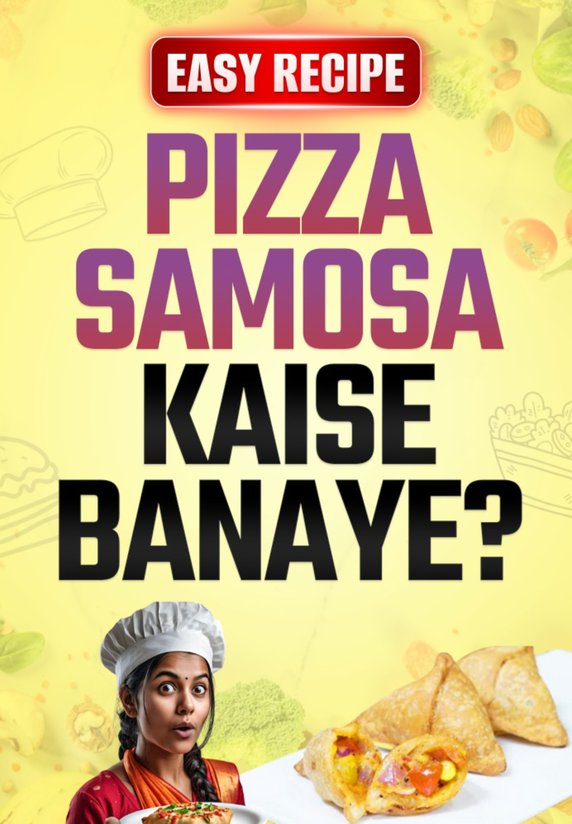 Pizza Samosa Kaise Banaye?