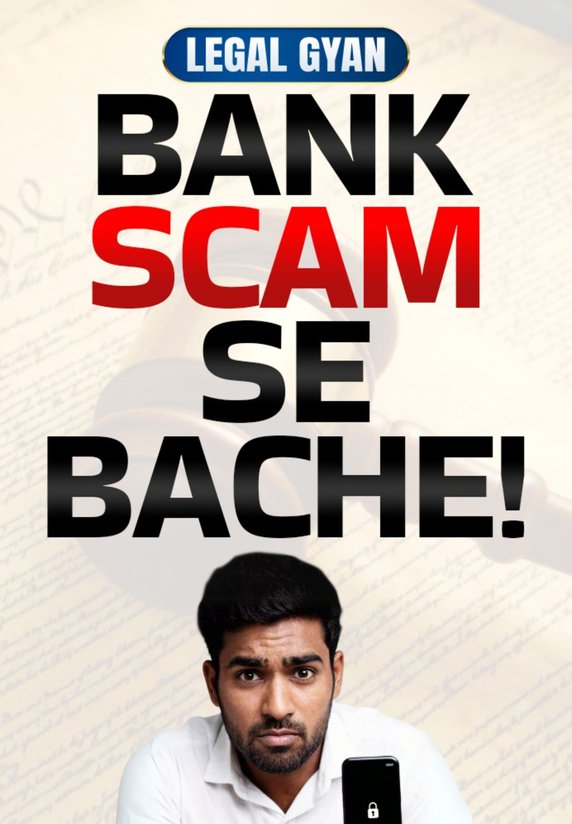 Bank Scam Se Bache!