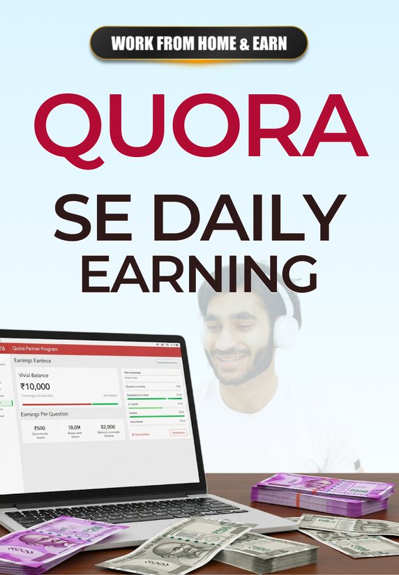 Quora Se Daily Earning