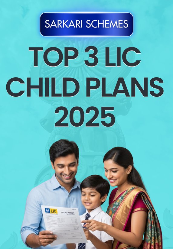 Top 3 LIC Child Plans 2025