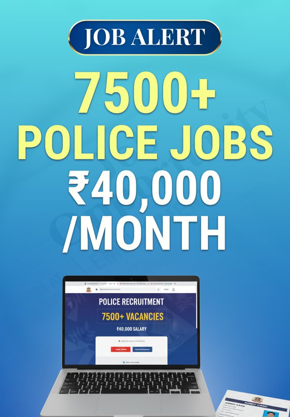 7500+ Police Jobs ₹40,000/month