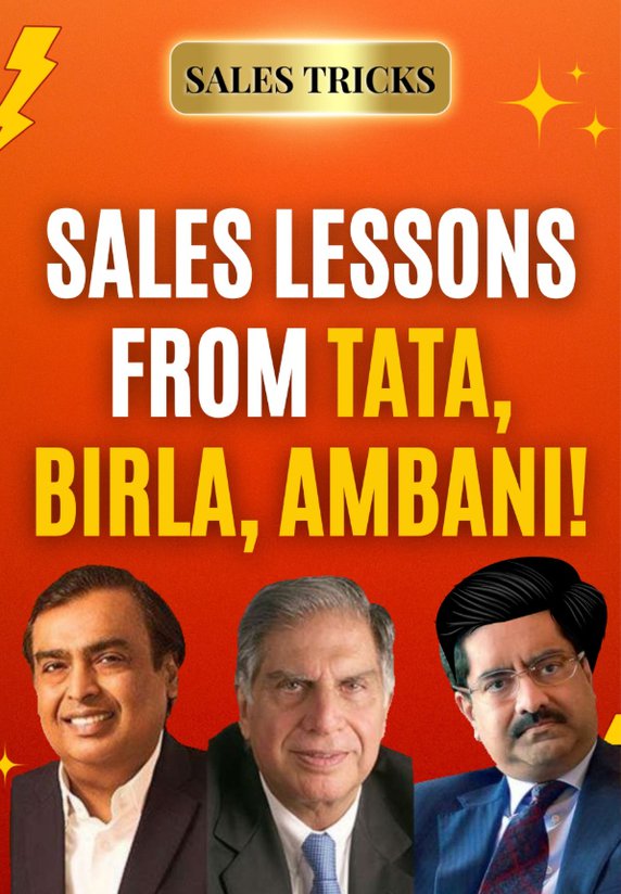 Sales Lessons From Tata, Birla, Ambani!