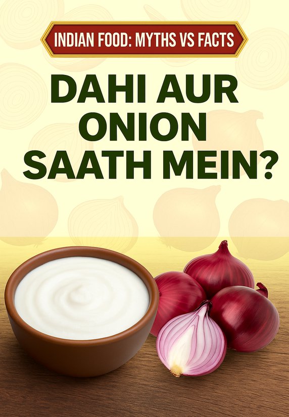 Dahi Aur Onion Saath Mein?