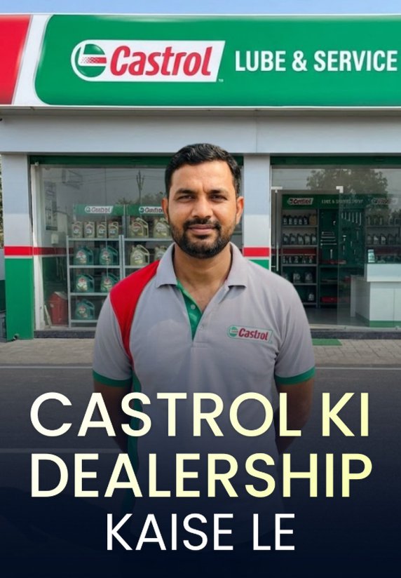 Castrol Ki Dealership Kaise Le