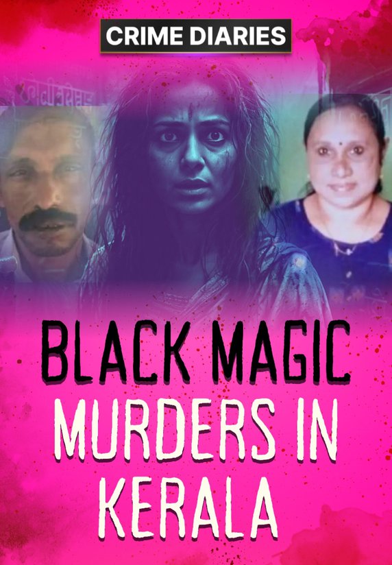 Black Magic Murders In Kerala