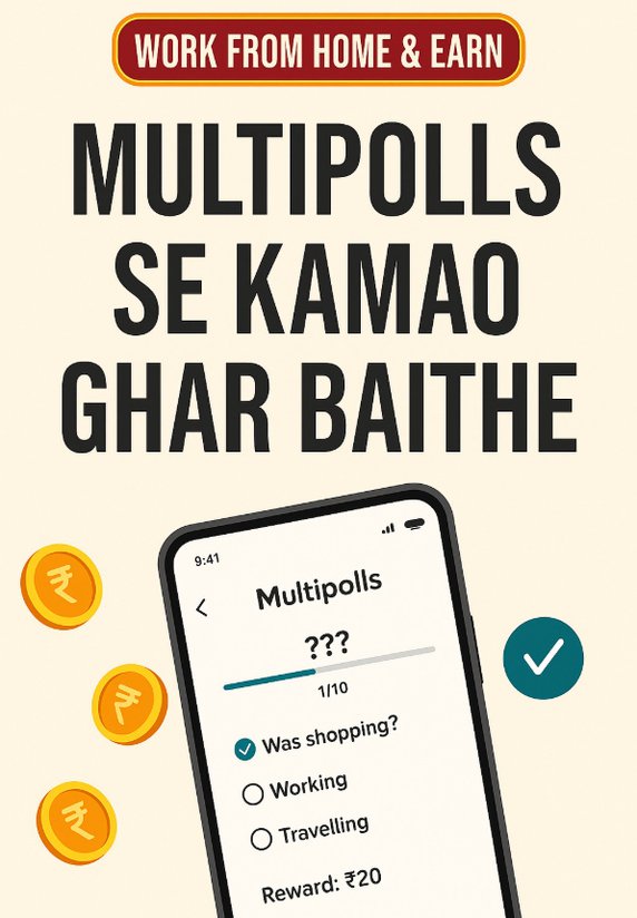 Multipolls Se Kamao Ghar Baithe