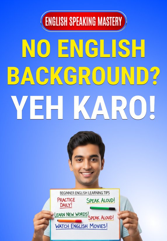 No English Background, Yeh Karo!